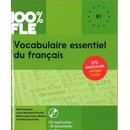 100% FLE Vocabulaire essentiel du francais B1 + CD