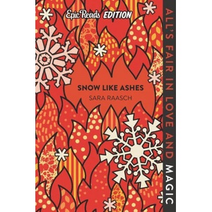 Snow Like Ashes Epic Reads Edition | Sara Raasch (ISBN: 9780063048195)
