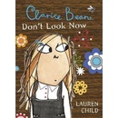 Clarice Bean, Don't Look Now - Lauren Child