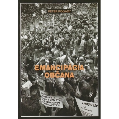 Emancipácia občana - Peter Pogády