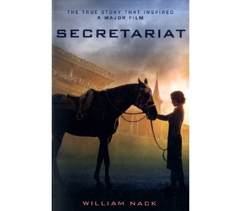 Secretariat - William Nack