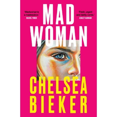 Madwoman - Chelsea Bieker