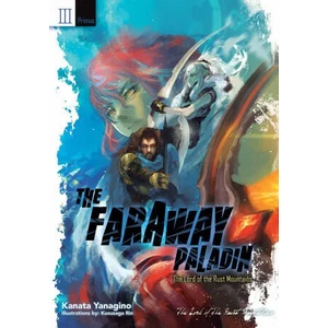 Faraway Paladin: The Lord of the Rust Mountains: Primus | Kususaga Rin, James Rushton (ISBN: 9781718323926)