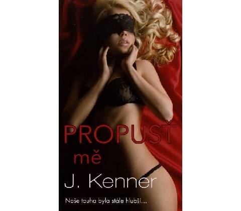 Propusť mě - J. Kenner