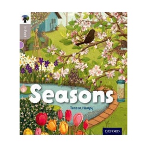 Oxford Reading Tree inFact: Oxford Level 1: Seasons | Teresa Heapy (ISBN: 9780198370703)