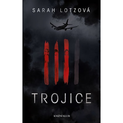 Trojice - Sarah Lotzová