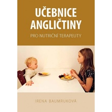 Učebnice angličtiny pro nutriční terapeuty - Irena Baumruková