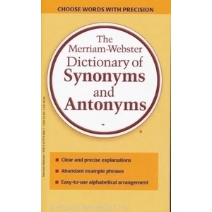 Merriam-Webster Dictionary of Synonyms and Antonyms | Merriam-Webster Inc (2001)