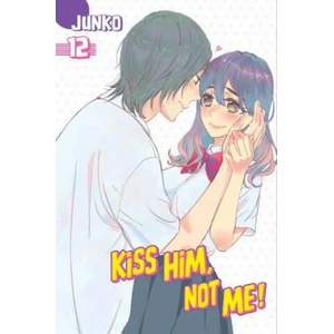 Kiss Him, Not Me 12 (ISBN: 9781632364937)