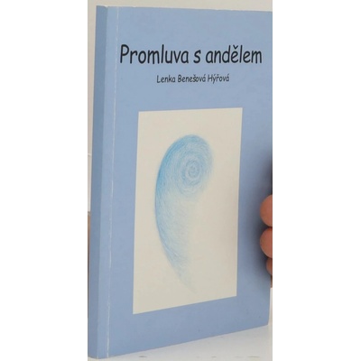 Promluva s andělem, I Benešová Hýřová