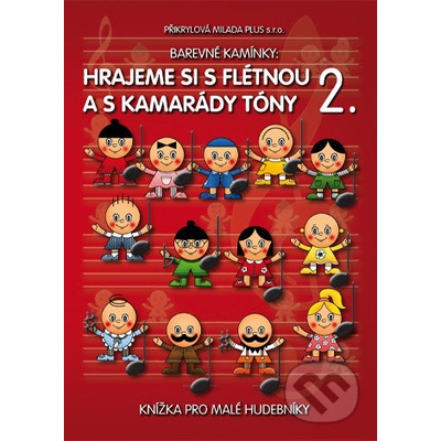 Barevné kamínky: Hrajeme si s flétnou 2 – Hledejceny.cz