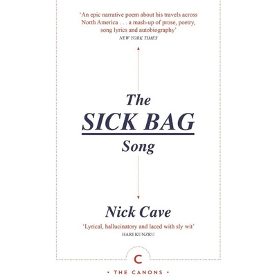 The Sick Bag Song - Nick Cave