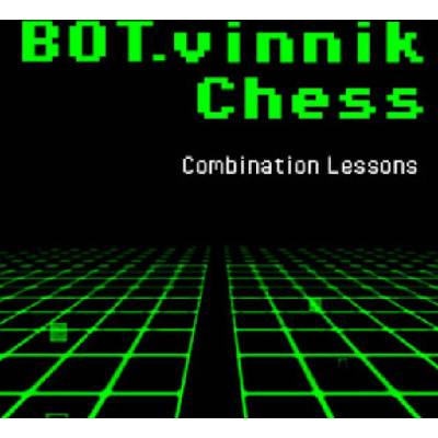 ESD GAMES ESD BOT.vinnik Chess Combination Lessons