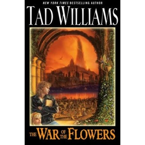 War of the Flowers | Tad Williams (2019)