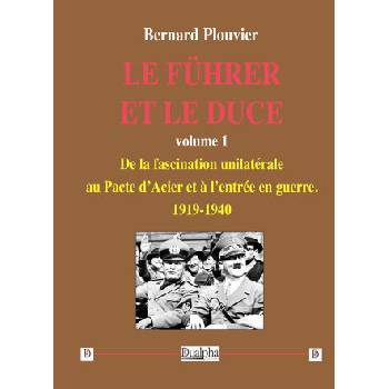 Le Führer et le Duce volume 1 | Plouvier