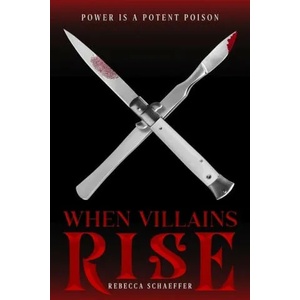 When Villains Rise | Rebecca Schaeffer (ISBN: 9780358569800)