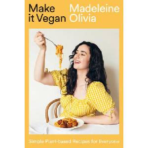 Make it Vegan | Olivia, Madeleine (ISBN: 9781784886448)