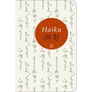 Haiku | Hans Jürgen Balmes, Robert Hass, Cécile Wick, Hans Jürgen Balmes (ISBN: 9783596521081)