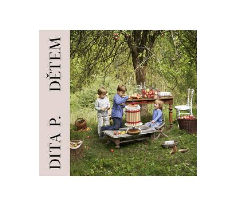 Dita P. Dětem - Dita Pecháčková
