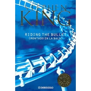 Riding the bullet | Stephen King, Jofre Homedes Beutnagel (ISBN: 9788497938198)