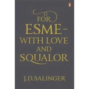 For Esme - with Love and Squalor | J Salinger (ISBN: 9780241950456)
