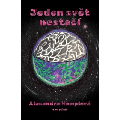 Jeden svět nestačí