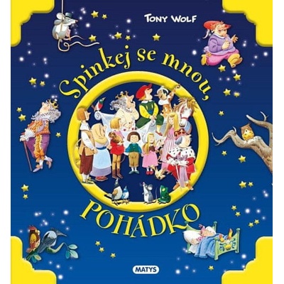 Spinkej se mnou, pohádko