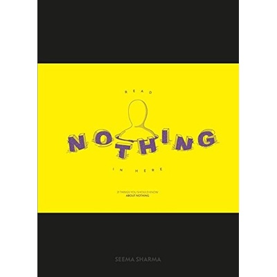 Read nothing in here: 21 things you should know about nothing - Seema Sharma