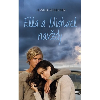 Ella a Michael navždy - Jessica Sorensen