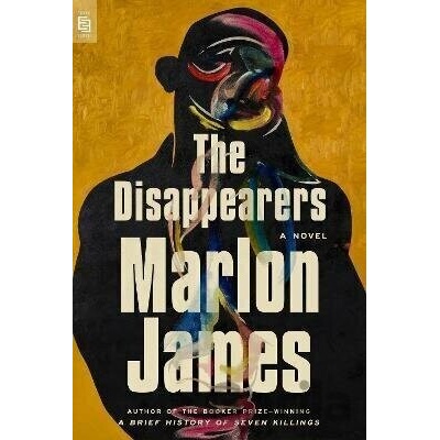 Disappearers - Marlon James