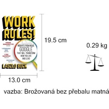 Work Rules!: Insights from Inside Google That... - Laszlo Bock