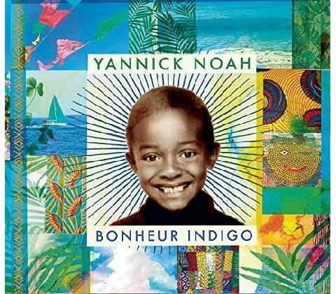 NOAH, YANNICK - BONHEUR INDIGO CD