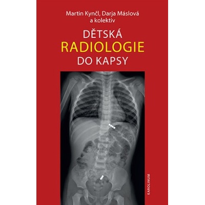 Dětská radiologie do kapsy - Martin Kynčl