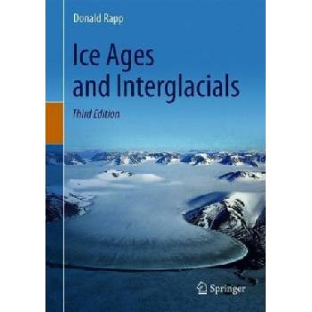 Ice Ages and Interglacials | Donald Rapp