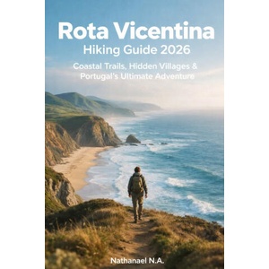 ROTA VICENTINA HIKING GUIDE 2026 (ISBN: 9798246282779)