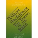 Zkrocení zlé ženy - William Shakespeare