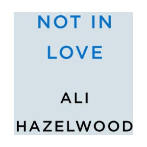 Not in Love (ISBN: 9780593550427)