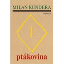 Ptákovina - Milan Kundera