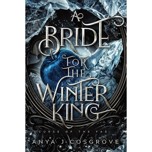 A Bride for the Winter King | Anya J Cosgrove (ISBN: 9781738105663)