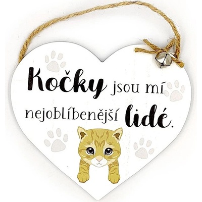 Dřevěná cedulka srdce Kočky jsou mí nejoblíbenější lidé