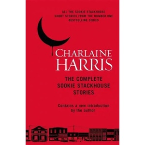 Complete Sookie Stackhouse Stories (ISBN: 9781473222328)