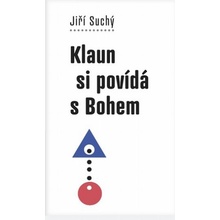 Klaun si povídá s Bohem - Jiří Suchý