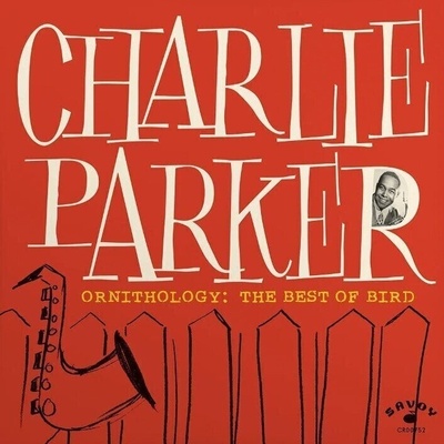 Charlie Parker - Ornithology - The Best Of Bird CD