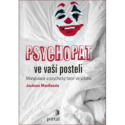 Psychopat ve vaší posteli - Jackson MacKenzie