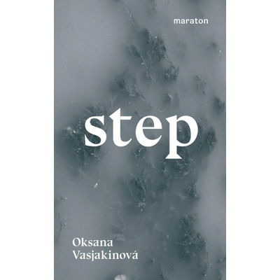 Step - Oksana Vasjakinová