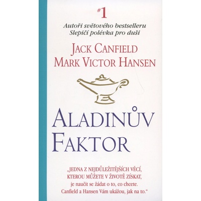 Aladinův faktor - Jack Canfield, Mark Victor Hansen