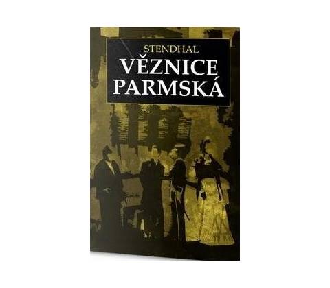 Věznice parmská - Stendhal