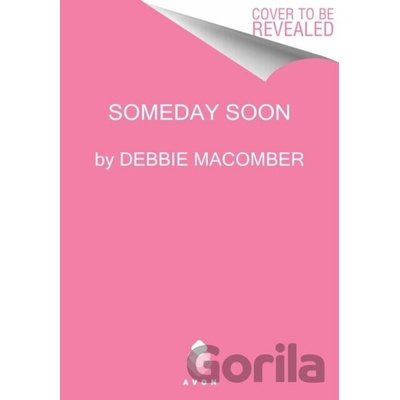 Someday Soon - Debbie Macomber