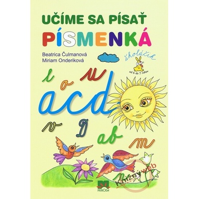 Učíme sa písať písmenká - Beatrica Čulmanová, Miriam Onderiková