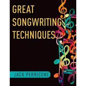 Great Songwriting Techniques | Perricone, Jack (ISBN: 9780199967650)